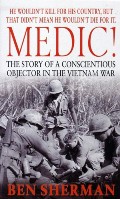 Book cover of Medic!  by SHERMAN, Ben 